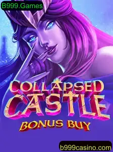 Explorando o Fascinante Mundo de CollapsedCastleBonusBuy na B999.Games